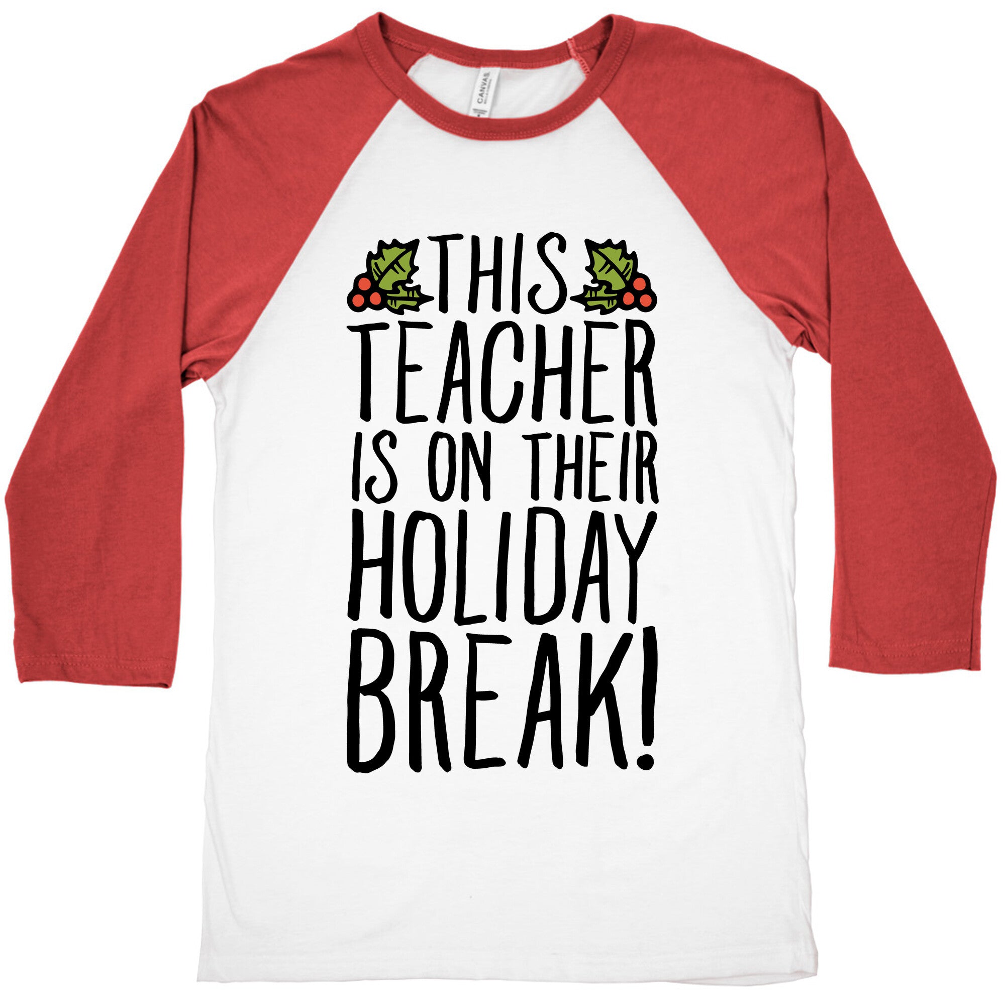 This Teacher Is On Their Holiday Break Baseball Tee